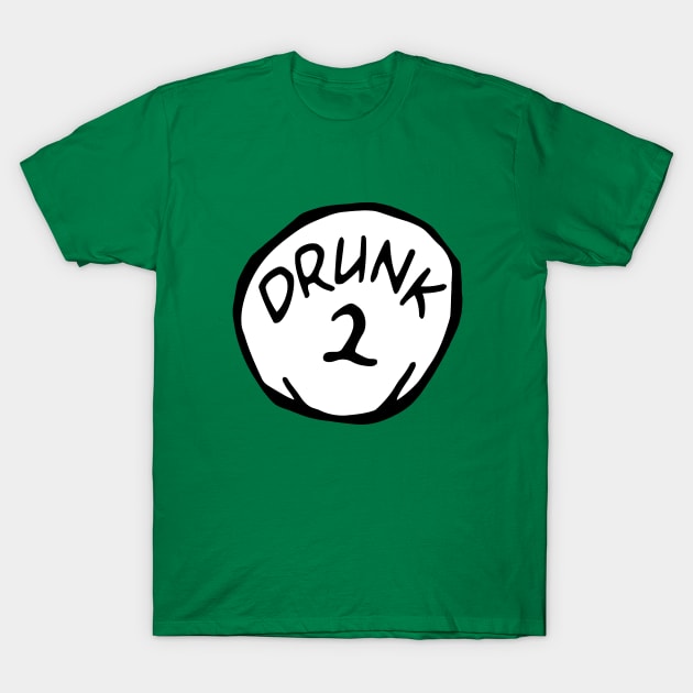 Drunk 1 Drunk 2 T-Shirt by mintipap